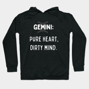 Gemini Zodiac signs quote - Pure heart, dirty mind Hoodie